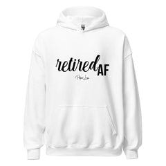 Retired Af - Graphic Hoodie