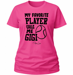 My Favorite Player Calls Me Gigi - Classic Tee