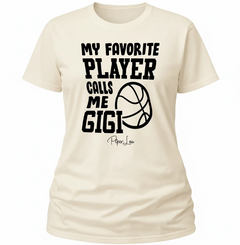My Favorite Basketball Player Calls Me Gigi - Classic Tee