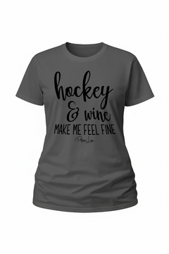 Hockey And Wine Make Me Feel Fine - Classic Tee