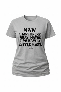 Naw I Ain't Drunk - Classic Tee
