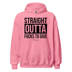Straight Outta Fucks To Give - Graphic Hoodie