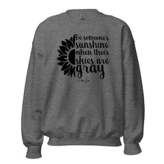 Be Someone's Sunshine - Crewneck Sweatshirt