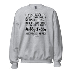 Hobby Lobby Shopping Spree - Crewneck Sweatshirt