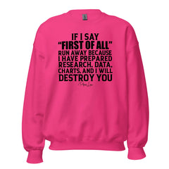 If I Say First Of All - Crewneck Sweatshirt
