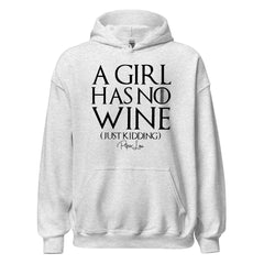 A Girl Has No Wine - Graphic Hoodie