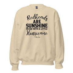 Redheads Are Sunshine Mixed With A Little Hurricane - Crewneck Sweatshirt