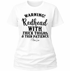 Warning Redhead With Thick Thighs And Thin Patience - Classic Tee