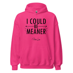 I Could Be Meaner - Graphic Hoodie