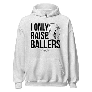 I Only Raise Ballers - Graphic Hoodie