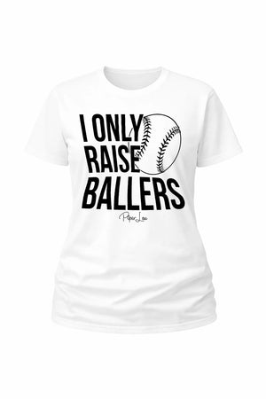 I Only Raise Ballers - Classic Tee