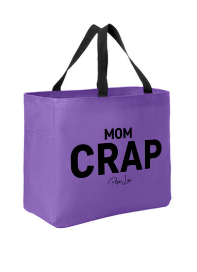 Mom Crap Tote Bags