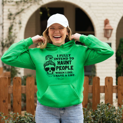 I Fully Intend To Haunt People Graphic Hoodie