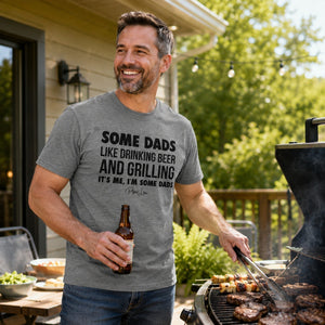 Mens Some Dads Like Drinking Beer And Grilling Classic Tee