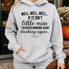Little Miss Never Drinking Again Graphic Hoodie — lifestyle hero