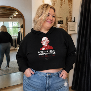 Bitches Love Independence (Thomas Jefferson) Cropped Hoodie — lifestyle hero