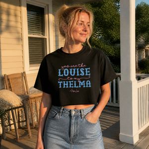 You Are The Louise To My Thelma Cropped Boxy Tee — lifestyle hero
