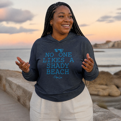 No One Likes A Shady Beach Hooded Long Sleeve Tee — lifestyle hero