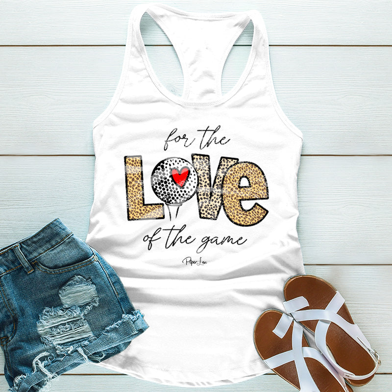 For The Love Of The Game Apparel