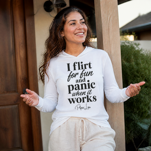 I Flirt For Fun And Panic When It Works Hooded Long Sleeve Tee — lifestyle hero