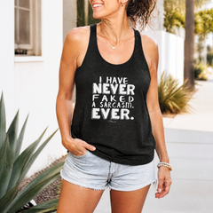 I Have Never Faked A Sarcasm Tank Top — lifestyle hero