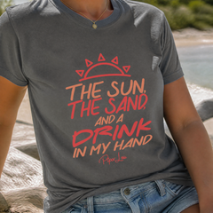 The Sun The Sand Drink In My Hand Classic Tee — lifestyle hero