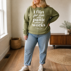 I Flirt For Fun And Panic When It Works Graphic Crewneck Sweatshirt — lifestyle hero