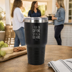 I Run On Caffeine Softball & Cuss Words 30oz Engraved Tundra Tumbler — lifestyle