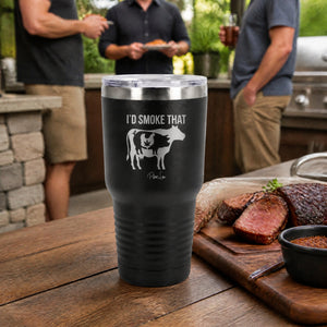 I'd Smoke That 30oz Engraved Tundra Tumbler — lifestyle