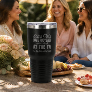 Some Girls Love Football And Swear At The TV 30oz Engraved Tundra Tumbler — lifestyle