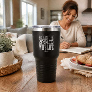 Rockin The Spoiled Wife Life 30oz Engraved Tundra Tumbler — lifestyle