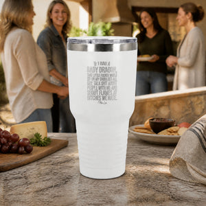 If I Had A Baby Dragon 30oz Engraved Tundra Tumbler — lifestyle