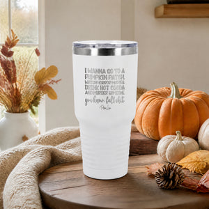You Know Fall Shit 30oz Engraved Tundra Tumbler — lifestyle