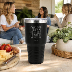 Sassy Classy & A Bit Smart Assy 30oz Engraved Tundra Tumbler — lifestyle