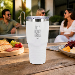 This Is Probably Rum Coke 30oz Engraved Tundra Tumbler — lifestyle