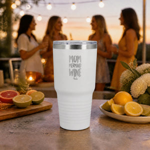 Mom Mermaid Wine 30oz Engraved Tundra Tumbler — lifestyle