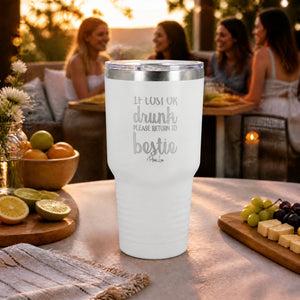 If Lost Or Drunk Return to Bestie 30oz Engraved Tundra Tumbler — lifestyle
