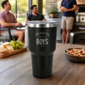 Life is Better With My Boys 30oz Engraved Tundra Tumbler — lifestyle