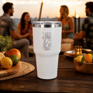 Of Course I Drink Like A Fish 30oz Engraved Tundra Tumbler — lifestyle