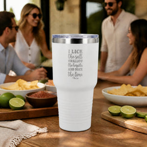 I Lick Swallow And Suck 30oz Engraved Tundra Tumbler — lifestyle