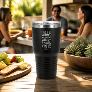 Tried To Be Normal 30oz Engraved Tundra Tumbler — lifestyle