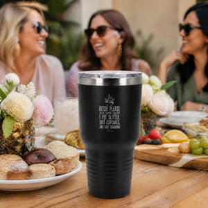 Bitch Please I'm Fucking Fabulous 30oz Engraved Tundra Tumbler — lifestyle
