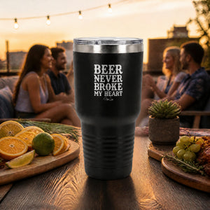 Beer Never Broke My Heart 30oz Engraved Tundra Tumbler — lifestyle