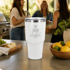 May Contain Alcohol 30oz Engraved Tundra Tumbler — lifestyle