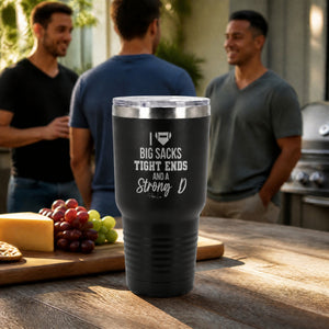 I Love Big Sacks Tight Ends And A Strong D 30oz Engraved Tundra Tumbler — lifestyle