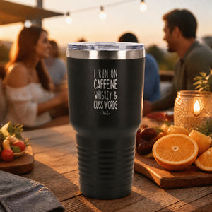 I Run On Caffeine Whiskey & Cuss Words 30oz Engraved Tundra Tumbler — lifestyle