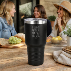 I Run On Caffeine Make-Up & Cuss Words 30oz Engraved Tundra Tumbler — lifestyle