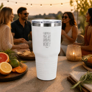 Coffee Is My Daytime Wine 30oz Engraved Tundra Tumbler — lifestyle