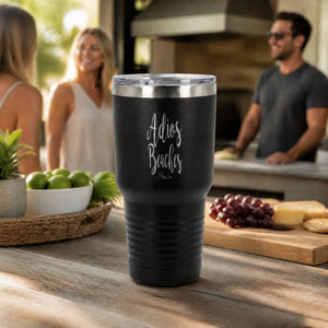 Adios Beaches 30oz Engraved Tundra Tumbler — lifestyle