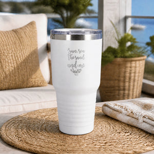 Sun, Sea The Sand And Me 30oz Engraved Tundra Tumbler — lifestyle